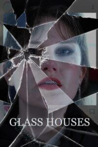Glass Houses
