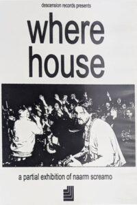 where house: a partial exhibition of naarm screamo