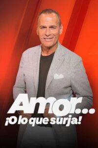 Amor… ¡o lo que surja!