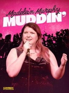 Madelein Murphy: Muddin’