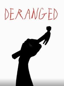 DERANGED
