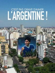 C’est pas grave d’aimer l’Argentine