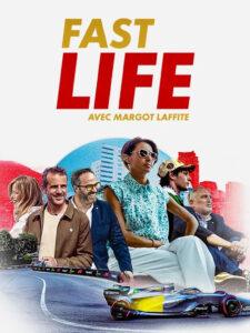 FAST LIFE – Avec Margot Laffite