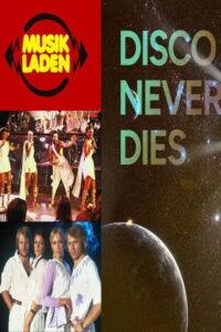 Disco Never Dies! – Musikladen-Hits für die Ewigkeit
