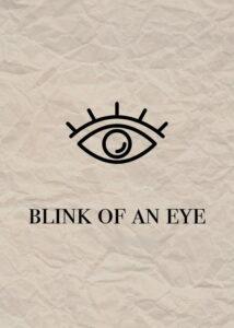 Blink of an Eye