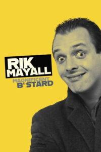 Rik Mayall: Magnificent B’Stard