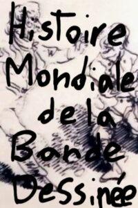 Histoire Mondiale de la Bande Dessinée