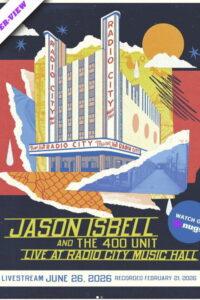 Jason Isbell and the 400 Unit: Live at Radio City Music Hall