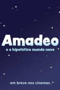 Amadeo e o hipotético mundo novo