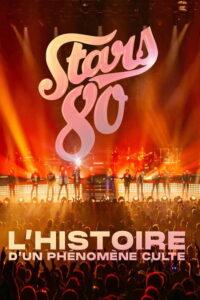 Stars 80 : l’histoire d’un phénomène culte