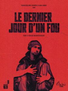 LE DERNIER JOUR D’UN FOU