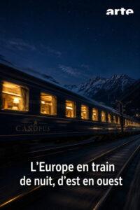 L’Europe en train de nuit, d’est en ouest