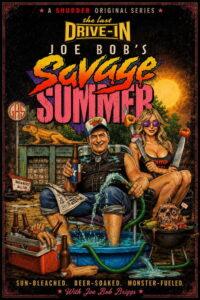 The Last Drive In: Joe Bob’s Savage Summer