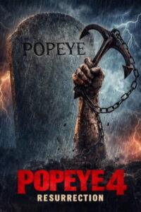 Popeye IV: Resurrection