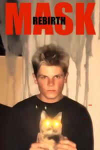 MASK: REBIRTH