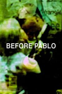 before Pablo