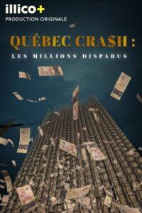 Québec cra$h: les millions disparus