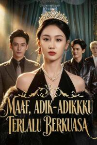 Maaf, Adik-Adikku Terlalu Berkuasa