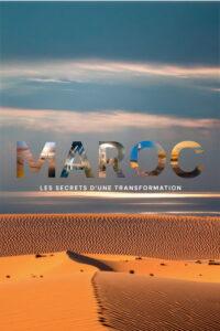 Maroc : les secrets d’une transformation