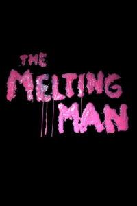 The Melting Man
