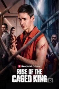 Rise of the Caged King