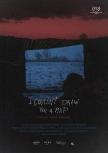 I Couldn’t Draw You A Map