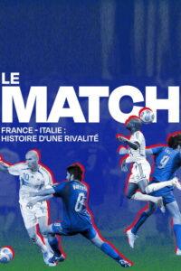 Le match France-Italie : histoire d’une rivalité