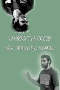 SOCAPA THE CAMP THE FILM THE MOVIE