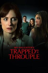 My Daughter’s Trapped in a Throuple