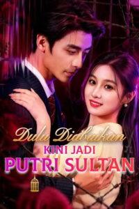 Dulu Diabaikan, Kini Jadi Putri Sultan