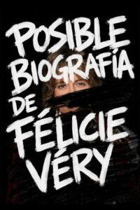 Posible biografía de Félicie Véry