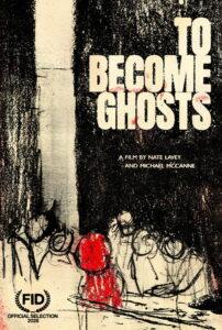 To Become Ghosts