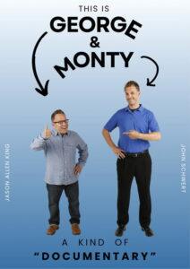 This is George and Monty