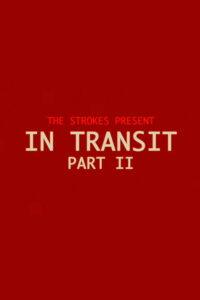 In Transit: Part II