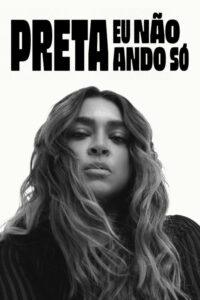 Preta – Eu Não Ando Só