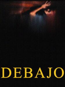 DEBAJO