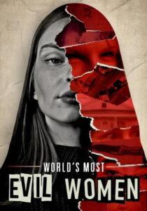 World’s Most Evil Women
