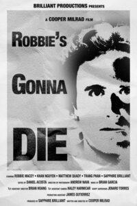 Robbie’s Gonna Die