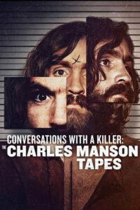 Conversando com um serial killer: A Mente de Charles Manson