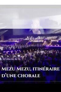 Mezu Mezu : itinéraire d’une chorale