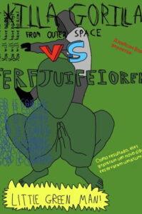 Killa Gorilla from Outer Space vs Ferfjuifefiorek