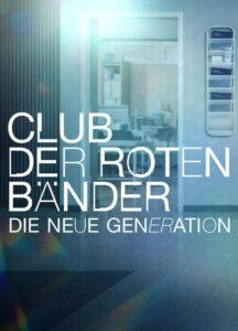Club der roten Bänder – Die neue Generation