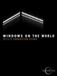 Windows on the World: 9/11’s Forgotten Story