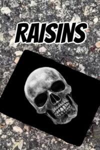 Raisins