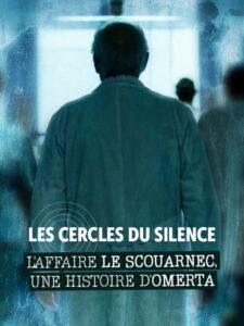 Les cercles du silence : L’affaire Le Scouarnec, une histoire d’omerta