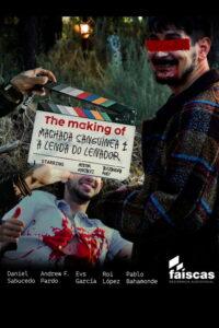 The making of Machada Sanguínea 4: A lenda do leñador